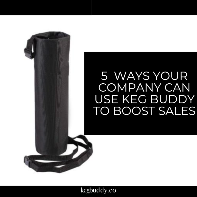 Keg Buddy on white background with text 5 ways your company can use keg buddy to boost sales